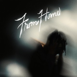 From Home lyrics | Boomplay Music