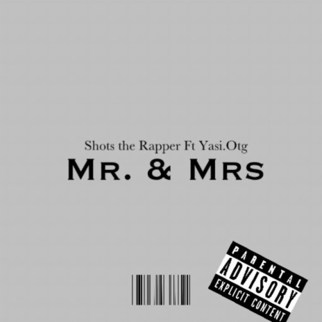 Mr & Mrs ft. YasiOtg | Boomplay Music