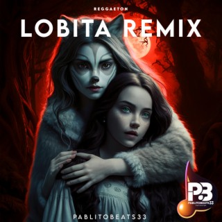 Lobita (Remix) lyrics | Boomplay Music