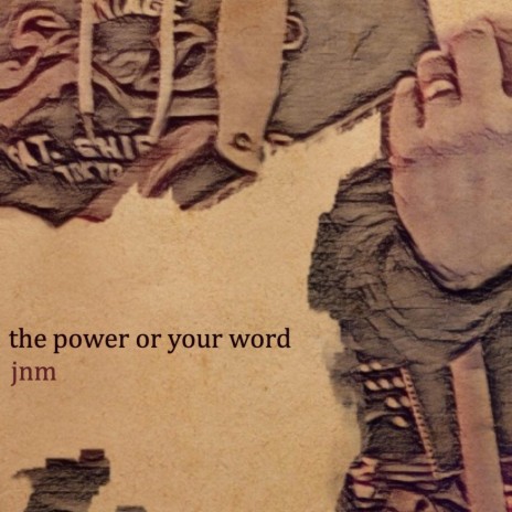 The Power of Your Word | Boomplay Music