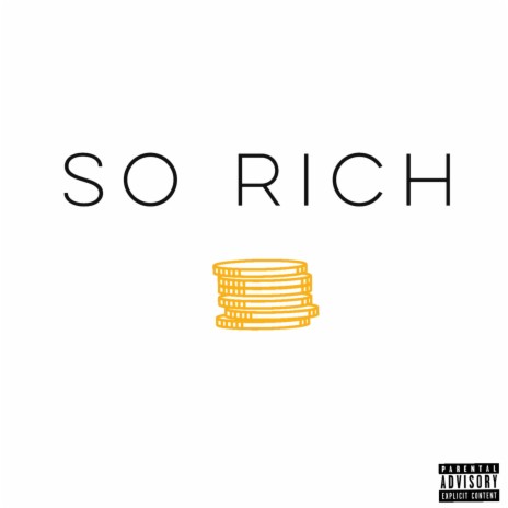So Rich | Boomplay Music