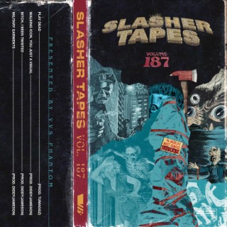 SLASHER TAPES vol.187