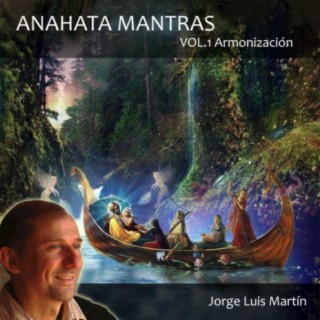 Anahata Mantras Armonización, Vol. 1