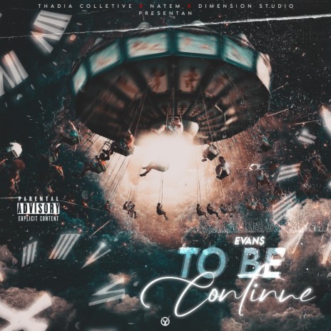 To be continue ft. Evan$