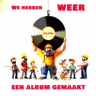 We Hebben Weer een Album Gemaakt