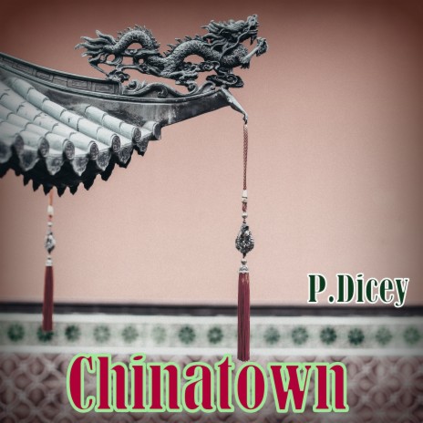 Chinatown | Boomplay Music