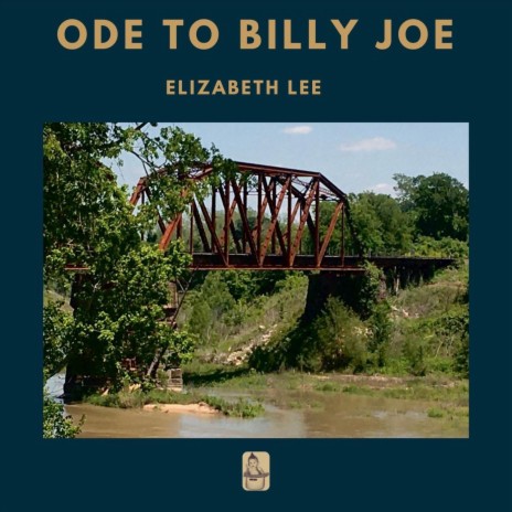 Ode to Billy Joe | Boomplay Music