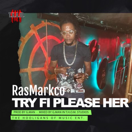 Try Fi Please Her | Boomplay Music