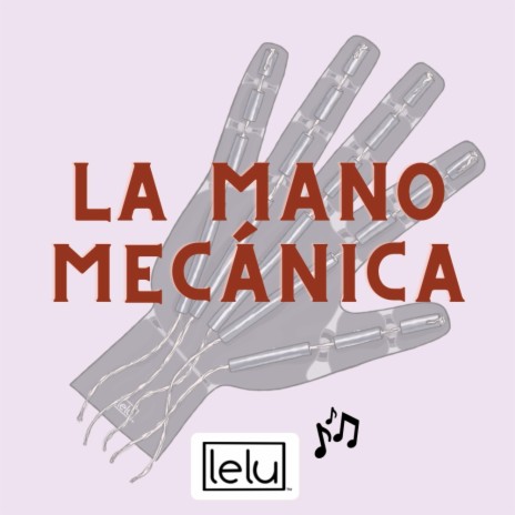 La Mano Mecánica | Boomplay Music