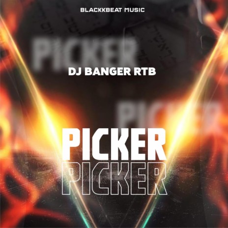 Picker (Refix) ft. DJ Banger | Boomplay Music