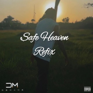 Safe Heaven (Refix) lyrics | Boomplay Music