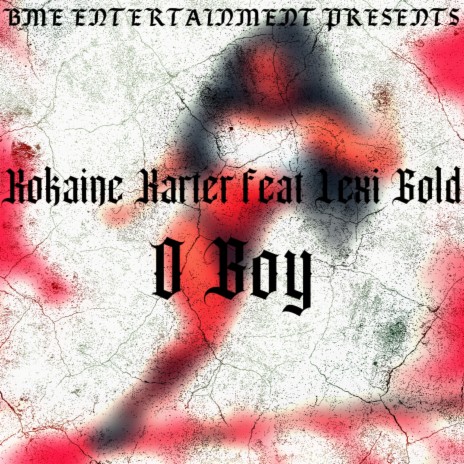 O Boy (Radio Edit) ft. Lexi Gold | Boomplay Music