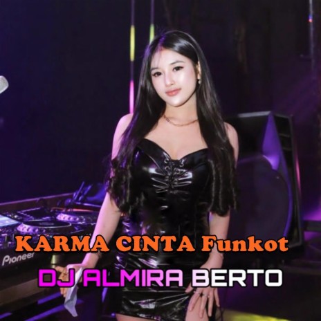 KARMA CINTA Funkot | Boomplay Music