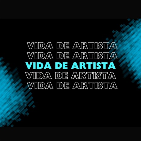 Vida de artista | Boomplay Music