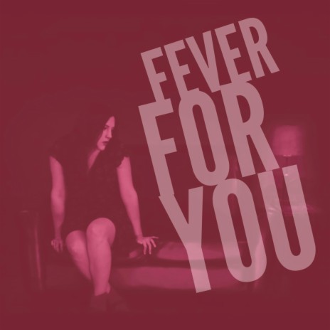 Fever For You | Boomplay Music