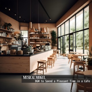 Bgm to Spend a Pleasant Time in a Cafe