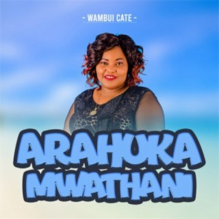 Arahuka Mwathani
