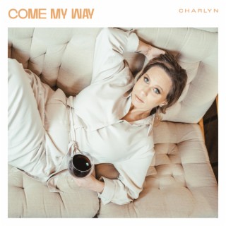 Come My Way lyrics | Boomplay Music