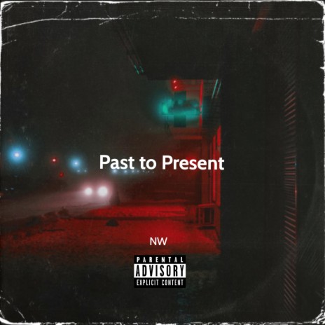 Past to Present | Boomplay Music