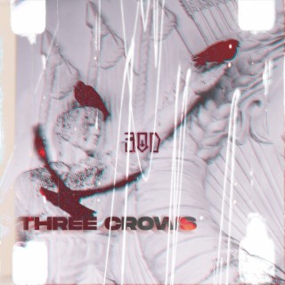 Three Crows lyrics | Boomplay Music