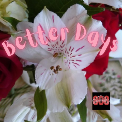 Better Days | Boomplay Music