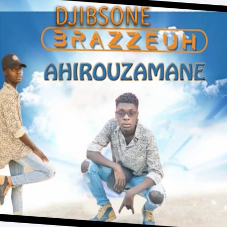 Ahirouzamane | Boomplay Music