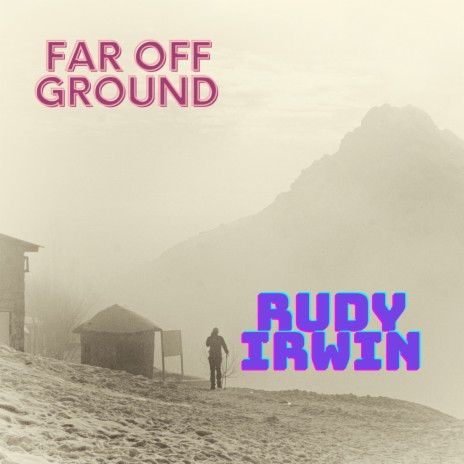 Far Off Ground | Boomplay Music
