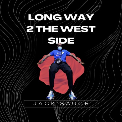 Long Way 2 The West Side (Club Mix)