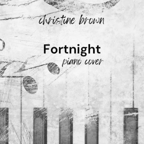 Fortnight - Piano Cover | Boomplay Music