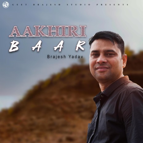 Aakhiri Baar | Boomplay Music