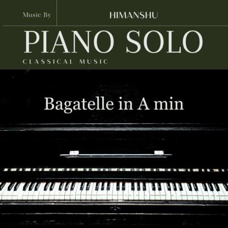 Bagatelle in A minor, Op. 1 No. 1, Andante Sostenuto. | Boomplay Music