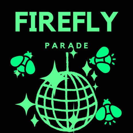 firefly parade | Boomplay Music