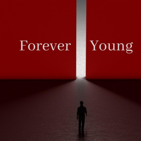 Forever Young | Boomplay Music