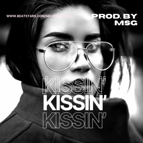 Kissin' (Instrumental) | Boomplay Music