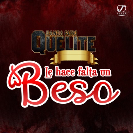 Le Hace Falta un Beso | Boomplay Music