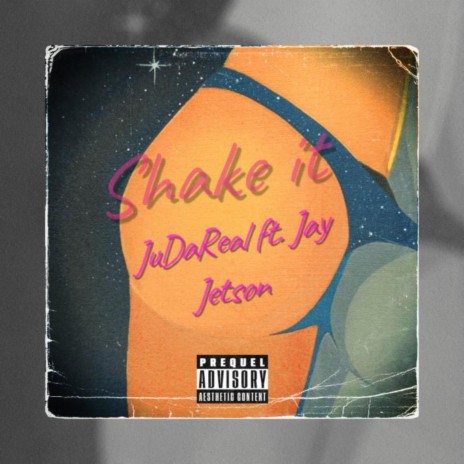 SHAKE IT ft. Jay Jetson | Boomplay Music