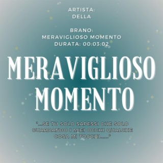 MERAVIGLIOSO MOMENTO lyrics | Boomplay Music