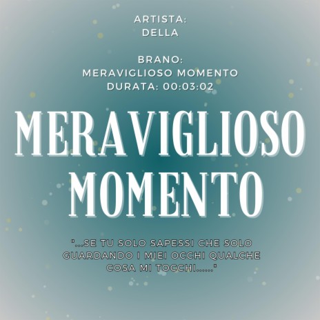 MERAVIGLIOSO MOMENTO | Boomplay Music