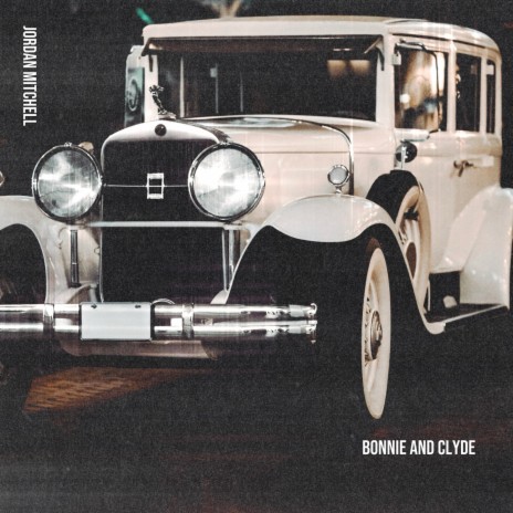 Bonnie and Clyde | Boomplay Music