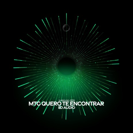 Mtg Quero Te Encontrar (8D Audio) ft. (((()))) | Boomplay Music