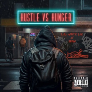 Hustle vs Hunger