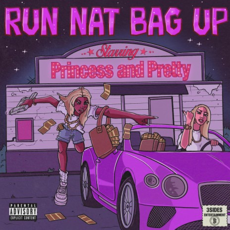 RUN NAT BAG UP ft. pretty | Boomplay Music
