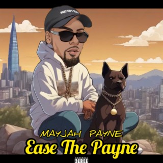Ease The Payne