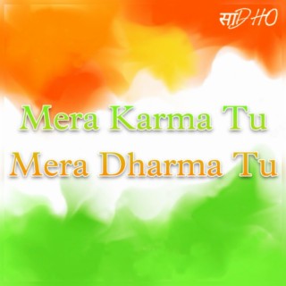 Mera Karma Tu (Patriotic)