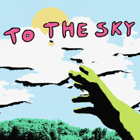 To the Sky