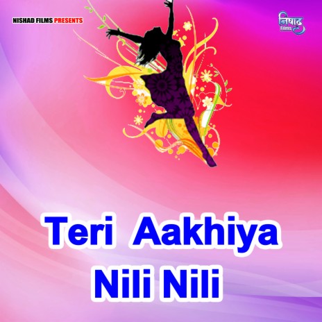 Teri Aakhiya Nili Nili | Boomplay Music