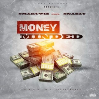 Money Minded (feat. Snazzy)