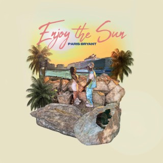 Enjoy the Sun lyrics | Boomplay Music