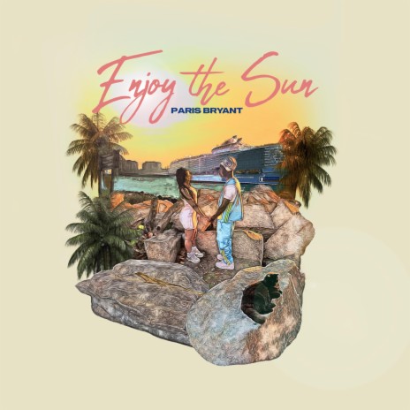 Enjoy the Sun | Boomplay Music