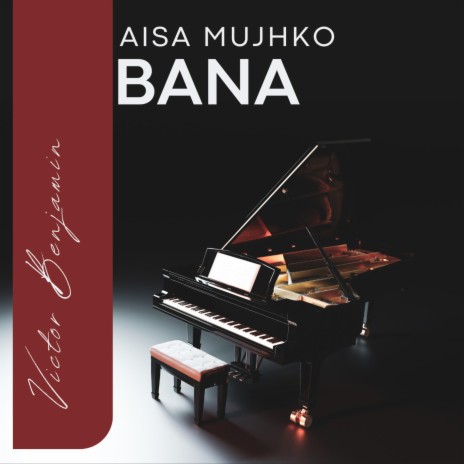 Aisa Mujhko Bana (instrumental)